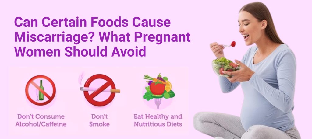 Foods That Cause Miscarriage
